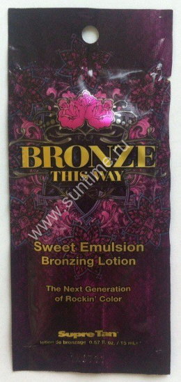 Supre Tan Bronze This Way